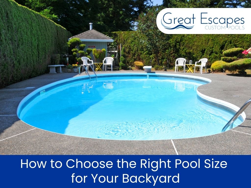 How to Choose the Right Pool Size for Your Backyard